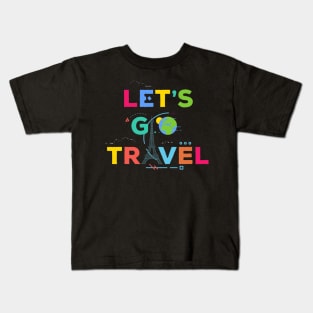 Lets Go travel Kids T-Shirt